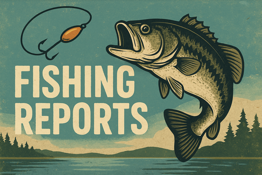 July 2025 Fishing Reports